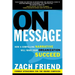 On Message: How a Compelling Narrative Will Make Your Organization Succeed