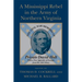 A Mississippi Rebel in the Army of Northern Virginia: The Civil War Memoirs of Private David Holt (Revised)