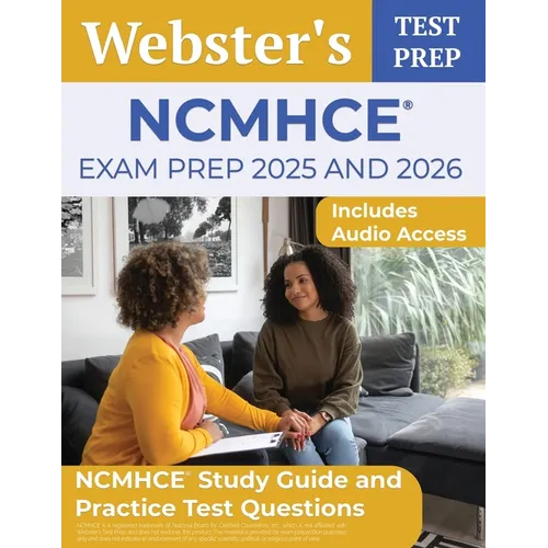 NCMHCE Exam Prep 2025 and 2026: NCMHCE Study Guide and Practice Test Questions [Includes Audio Access]