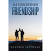 An Extraordinary Friendship