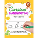 Cursive Handwriting Workbook: Cursive For Beginners Workbook - Learn To Write Cursive For Kids