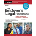 The Employer's Legal Handbook: How to Manage Your Employees & Workplace