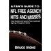 A Fan's Guide To NFL Free Agency Hits And Misses: Case Studies and Lessons From Landmark Signings Throughout History