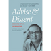 Advise and Dissent: Memoirs of an Ex-Senator