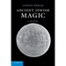 Ancient Jewish Magic: A History