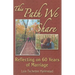 This Path We Share: Reflecting on 60 Years of Marriage
