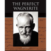 The Perfect Wagnerite