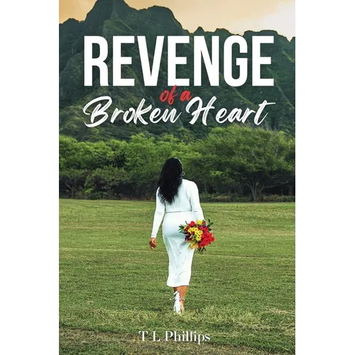 Revenge of a Broken Heart