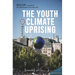 The Youth Climate Uprising: From the School Strike Movement to an Ecophilosophy of Democracy