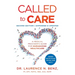 Called to Care: A Medical Provider's Guide for Humanizing Healthcare