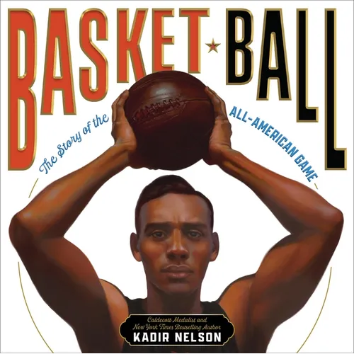 Basket Ball: The Story of the All-American Game