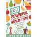 Health (4th Edition): 139 POWERFUL & Scientifically PROVEN Health Tips to Boost Your Health, Shed Pounds & Live Longer!