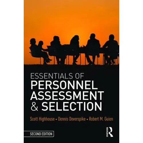 Essentials of Personnel Assessment and Selection