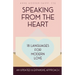 Speaking from the Heart: 18 Languages for Modern Love
