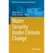 Water Security Under Climate Change