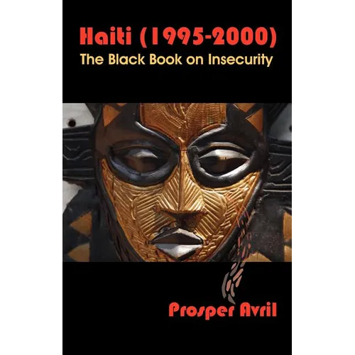 Haiti (1995-2000): The Black Book on Insecurity