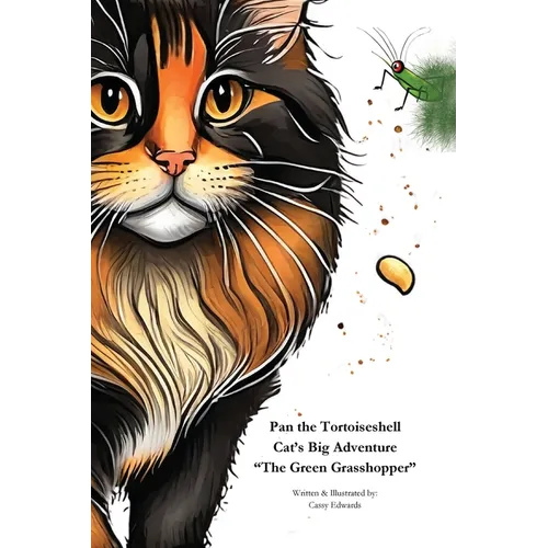 Pan the Tortoiseshell Cat's Big Adventure "The Green Grasshopper"