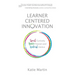 Learner-Centered Innovation: Spark Curiosity, Ignite Passion and Unleash Genius