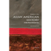 Asian American History: A Very Short Introduction