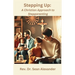Stepping Up: A Christian Approach to Stepparenting