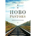 HOBO Pastors: Wisdom For Life on the Road