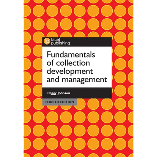 Fundamentals of Collection Development and Management