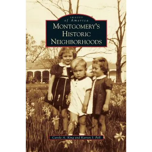 Montgomery's Historic Neighborhoods
