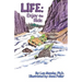 Life: Enjoy The Ride