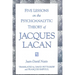 Five Lessons on the Psychoanalytic Theory of Jacques Lacan