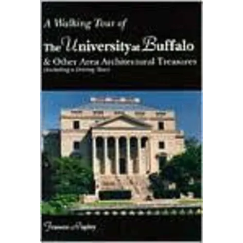 A Walking Tour of the University at Buffalo