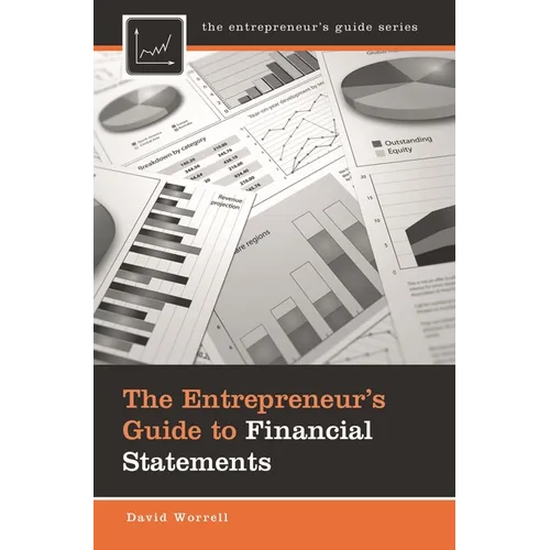 The Entrepreneur's Guide to Financial Statements