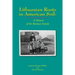 Lithuanian Roots in American Soil: A Memoir of the Barunas Family