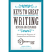 Keys to Great Writing: Mastering the Elements of Composition and Revision