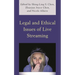 Legal and Ethical Issues of Live Streaming