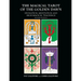 The Magical Tarot of the Golden Dawn: Divination, Meditation and High Magical Teachings - Revised Edition