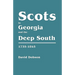 Scots in Georgia and the Deep South, 1735-1845