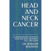 Head and Neck Cancer: A Comprehensive Review of Head and Neck Squamous Cell Carcinoma