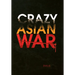 Crazy Asian War