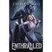 Enthralled (The Spider's Mate #2)