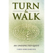Turn & Walk: an unexpected quest