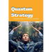 Quantum Strategy