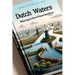 Dutch Waters: Mastering the Flow of Climate Resilience