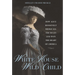 White House Wild Child: How Alice Roosevelt Broke All the Rules and Won the Heart of America