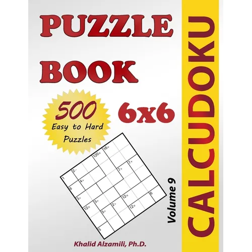 Calcudoku Puzzle Book: 500 Easy to Hard (6x6) Puzzles