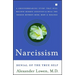Narcissism: Denial of the True Self