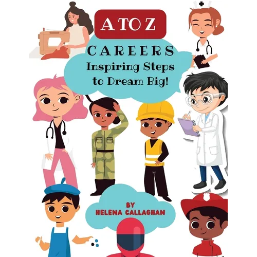 A-Z Careers for Children, Inspiring Steps to Dream Big