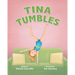 Tina Tumbles
