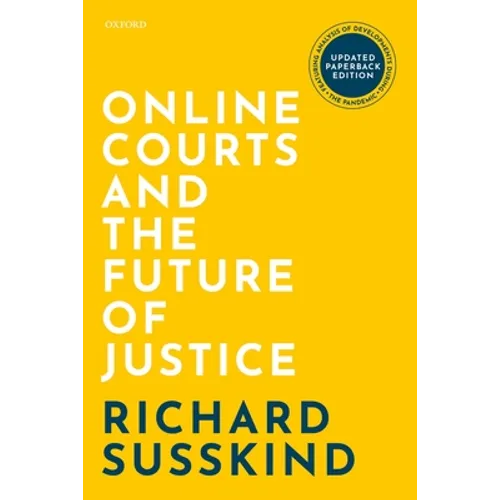 Online Courts and the Future of Justice