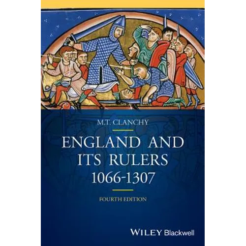 England and Its Rulers: 1066 - 1307