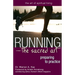 Running--The Sacred Art: Preparing to Practice